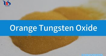 【Know Tungsten】Orange Tungsten Oxide